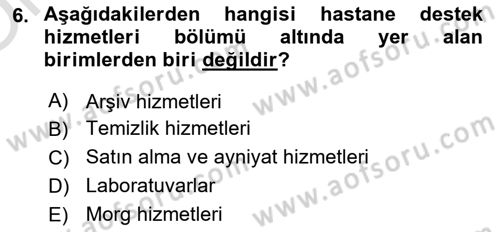 Sağlık Kurumları Yönetimi 2 Dersi 2022 - 2023 Yılı Yaz Okulu Sınav Soruları 6. Soru