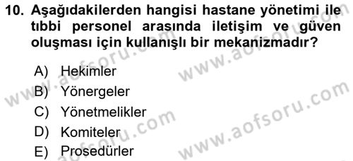 Sağlık Kurumları Yönetimi 2 Dersi 2023 - 2024 Yılı (Vize) Ara Sınav Soruları 10. Soru