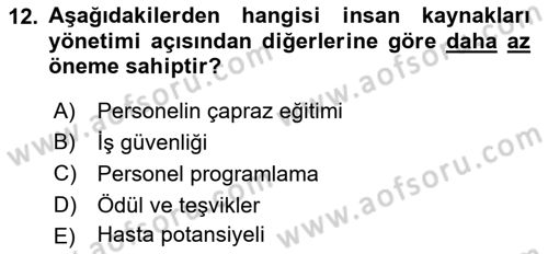 Sağlık Kurumları Yönetimi 2 Dersi 2023 - 2024 Yılı (Vize) Ara Sınav Soruları 12. Soru