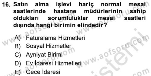 Sağlık Kurumları Yönetimi 2 Dersi 2023 - 2024 Yılı (Vize) Ara Sınav Soruları 16. Soru