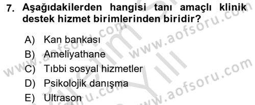Sağlık Kurumları Yönetimi 2 Dersi 2023 - 2024 Yılı Yaz Okulu Sınav Soruları 7. Soru