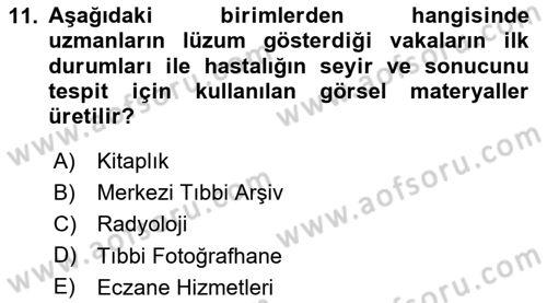 Sağlık Kurumları Yönetimi 2 Dersi 2024 - 2025 Yılı (Vize) Ara Sınav Soruları 11. Soru
