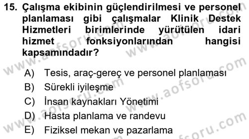 Sağlık Kurumları Yönetimi 2 Dersi 2024 - 2025 Yılı (Vize) Ara Sınav Soruları 15. Soru