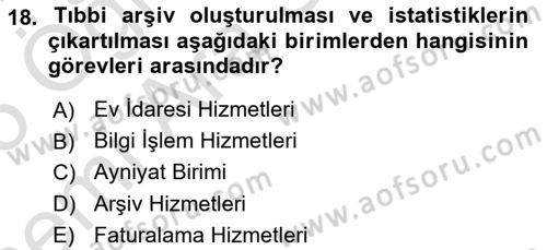 Sağlık Kurumları Yönetimi 2 Dersi 2024 - 2025 Yılı (Vize) Ara Sınav Soruları 18. Soru