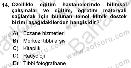 Sağlık Kurumları Yönetimi 2 Dersi 2025 - 2026 Yılı (Vize) Ara Sınav Soruları 14. Soru
