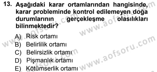 Sağlık Kurumlarında Operasyon Yönetimi Dersi Ara Sınavı Deneme Sınav Soruları 13. Soru