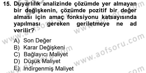 Sağlık Kurumlarında Operasyon Yönetimi Dersi Ara Sınavı Deneme Sınav Soruları 15. Soru