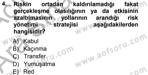 Sağlık Kurumlarında Operasyon Yönetimi Dersi 2012 - 2013 Yılı (Vize) Ara Sınav Soruları 4. Soru