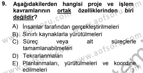 Sağlık Kurumlarında Operasyon Yönetimi Dersi Ara Sınavı Deneme Sınav Soruları 9. Soru