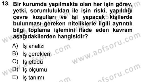 Sağlık Kurumlarında Operasyon Yönetimi Dersi 2012 - 2013 Yılı (Final) Dönem Sonu Sınav Soruları 13. Soru