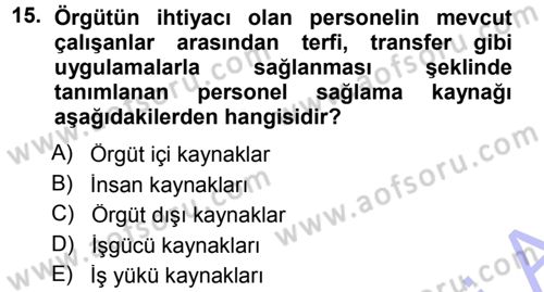 Sağlık Kurumlarında Operasyon Yönetimi Dersi 2012 - 2013 Yılı (Final) Dönem Sonu Sınav Soruları 15. Soru