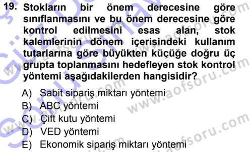 Sağlık Kurumlarında Operasyon Yönetimi Dersi 2012 - 2013 Yılı (Final) Dönem Sonu Sınav Soruları 19. Soru