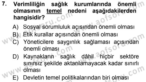 Sağlık Kurumlarında Operasyon Yönetimi Dersi 2012 - 2013 Yılı (Final) Dönem Sonu Sınav Soruları 7. Soru