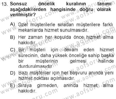 Sağlık Kurumlarında Operasyon Yönetimi Dersi 2012 - 2013 Yılı Tek Ders Sınav Soruları 13. Soru