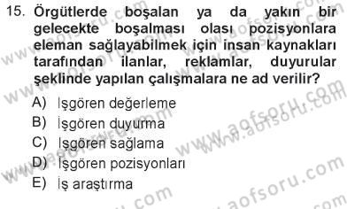 Sağlık Kurumlarında Operasyon Yönetimi Dersi 2012 - 2013 Yılı Tek Ders Sınav Soruları 15. Soru
