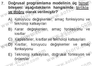 Sağlık Kurumlarında Operasyon Yönetimi Dersi 2012 - 2013 Yılı Tek Ders Sınav Soruları 7. Soru