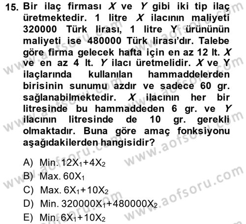 Sağlık Kurumlarında Operasyon Yönetimi Dersi Ara Sınavı Deneme Sınav Soruları 15. Soru