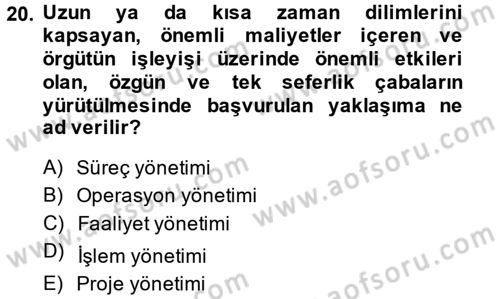 Sağlık Kurumlarında Operasyon Yönetimi Dersi Ara Sınavı Deneme Sınav Soruları 20. Soru