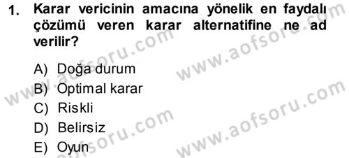 Sağlık Kurumlarında Operasyon Yönetimi Dersi 2013 - 2014 Yılı (Final) Dönem Sonu Sınav Soruları 1. Soru