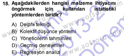 Sağlık Kurumlarında Operasyon Yönetimi Dersi 2013 - 2014 Yılı (Final) Dönem Sonu Sınav Soruları 18. Soru
