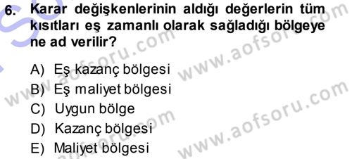 Sağlık Kurumlarında Operasyon Yönetimi Dersi 2013 - 2014 Yılı (Final) Dönem Sonu Sınav Soruları 6. Soru