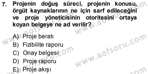 Sağlık Kurumlarında Operasyon Yönetimi Dersi 2013 - 2014 Yılı (Final) Dönem Sonu Sınav Soruları 7. Soru