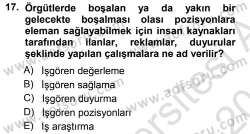 Sağlık Kurumlarında Operasyon Yönetimi Dersi 2013 - 2014 Yılı Tek Ders Sınav Soruları 17. Soru