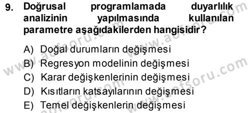 Sağlık Kurumlarında Operasyon Yönetimi Dersi 2013 - 2014 Yılı Tek Ders Sınav Soruları 9. Soru