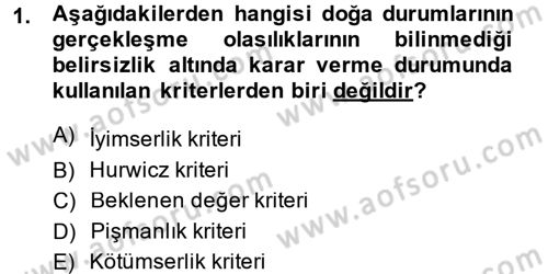 Sağlık Kurumlarında Operasyon Yönetimi Dersi Ara Sınavı Deneme Sınav Soruları 1. Soru