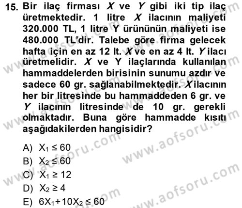 Sağlık Kurumlarında Operasyon Yönetimi Dersi Ara Sınavı Deneme Sınav Soruları 15. Soru