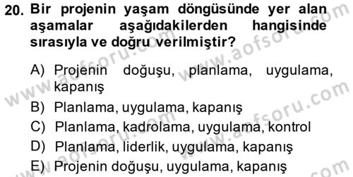Sağlık Kurumlarında Operasyon Yönetimi Dersi Ara Sınavı Deneme Sınav Soruları 20. Soru