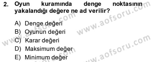 Sağlık Kurumlarında Operasyon Yönetimi Dersi 2014 - 2015 Yılı (Final) Dönem Sonu Sınav Soruları 2. Soru