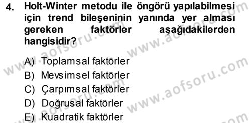 Sağlık Kurumlarında Operasyon Yönetimi Dersi 2014 - 2015 Yılı Tek Ders Sınav Soruları 4. Soru