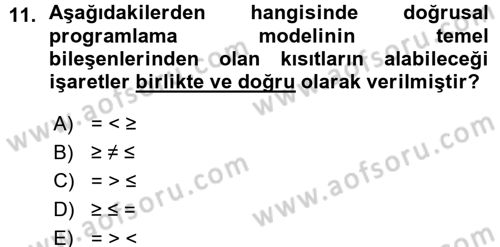 Sağlık Kurumlarında Operasyon Yönetimi Dersi 2015 - 2016 Yılı (Vize) Ara Sınav Soruları 11. Soru