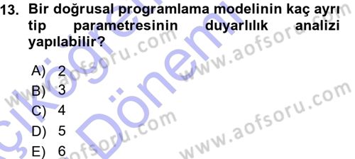 Sağlık Kurumlarında Operasyon Yönetimi Dersi 2015 - 2016 Yılı (Vize) Ara Sınav Soruları 13. Soru