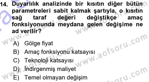 Sağlık Kurumlarında Operasyon Yönetimi Dersi 2015 - 2016 Yılı (Vize) Ara Sınav Soruları 14. Soru