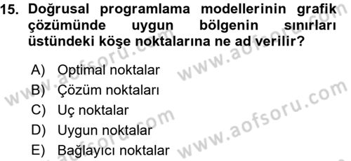 Sağlık Kurumlarında Operasyon Yönetimi Dersi Ara Sınavı Deneme Sınav Soruları 15. Soru