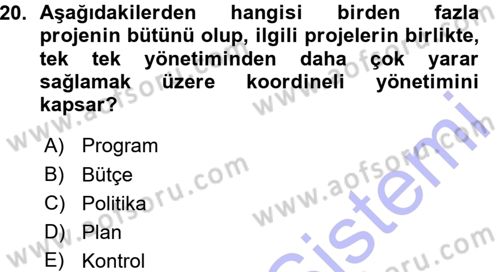 Sağlık Kurumlarında Operasyon Yönetimi Dersi 2015 - 2016 Yılı (Vize) Ara Sınav Soruları 20. Soru