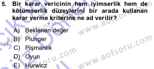 Sağlık Kurumlarında Operasyon Yönetimi Dersi Ara Sınavı Deneme Sınav Soruları 5. Soru