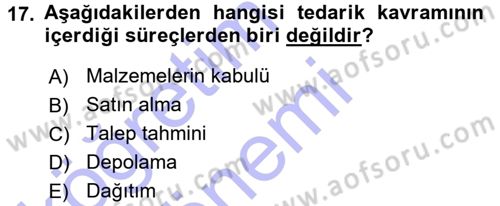 Sağlık Kurumlarında Operasyon Yönetimi Dersi 2015 - 2016 Yılı (Final) Dönem Sonu Sınav Soruları 17. Soru