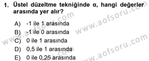 Sağlık Kurumlarında Operasyon Yönetimi Dersi 2015 - 2016 Yılı Tek Ders Sınav Soruları 1. Soru