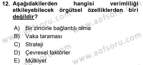 Sağlık Kurumlarında Operasyon Yönetimi Dersi 2015 - 2016 Yılı Tek Ders Sınav Soruları 12. Soru