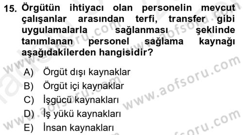 Sağlık Kurumlarında Operasyon Yönetimi Dersi 2015 - 2016 Yılı Tek Ders Sınav Soruları 15. Soru