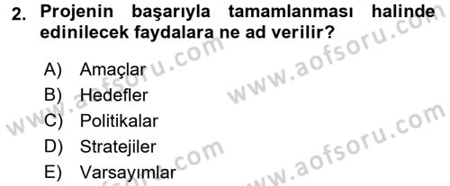 Sağlık Kurumlarında Operasyon Yönetimi Dersi 2015 - 2016 Yılı Tek Ders Sınav Soruları 2. Soru