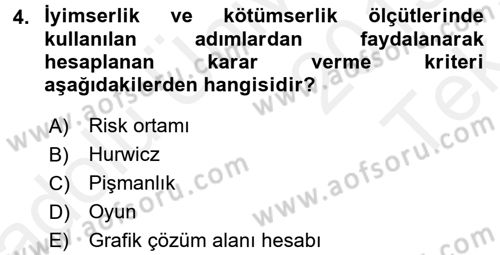 Sağlık Kurumlarında Operasyon Yönetimi Dersi 2015 - 2016 Yılı Tek Ders Sınav Soruları 4. Soru