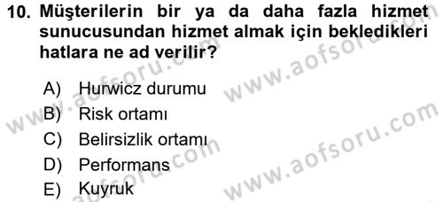 Sağlık Kurumlarında Operasyon Yönetimi Dersi 2016 - 2017 Yılı 3 Ders Sınav Soruları 10. Soru