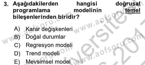 Sağlık Kurumlarında Operasyon Yönetimi Dersi 2016 - 2017 Yılı 3 Ders Sınav Soruları 3. Soru