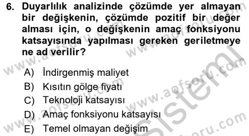 Sağlık Kurumlarında Operasyon Yönetimi Dersi 2016 - 2017 Yılı 3 Ders Sınav Soruları 6. Soru
