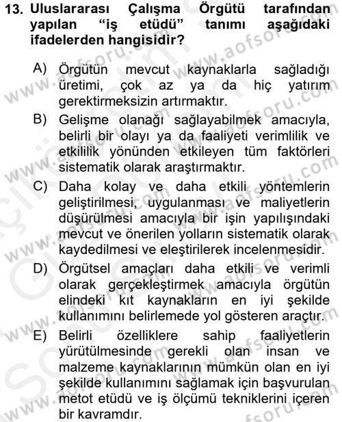 Sağlık Kurumlarında Operasyon Yönetimi Dersi 2016 - 2017 Yılı (Final) Dönem Sonu Sınav Soruları 13. Soru