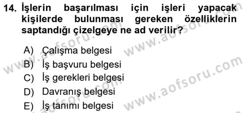 Sağlık Kurumlarında Operasyon Yönetimi Dersi 2016 - 2017 Yılı (Final) Dönem Sonu Sınav Soruları 14. Soru
